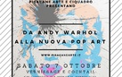 Da Andy Warhol alla nuova Pop Art