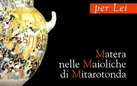 Matera nelle maioliche di Mitarotonda