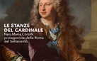 LE STANZE DEL CARDINALE. NERI MARIA CORSINI PROTAGONISTA DELLA ROMA DEL SETTECENTO