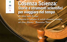 Cosenza Scienza: Storie e strumenti scientifici per viaggiare nel tempo