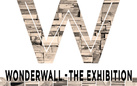 Wonderwall. The Exhibition