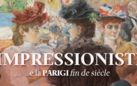 Impressionisti e la Parigi fin de siècle