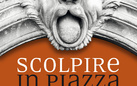 Scolpire in Piazza. 14a Edizione