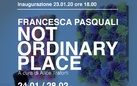 Francesca Pasquali. Not ordinary place
