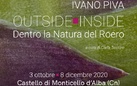 Ivano Piva Ouside-Inside. Dentro la Natura del Roero