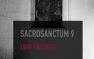 Sacrosanctum.9 - Luigi Presicce