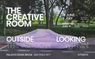 The Creative Room - Outside the Window / Looking Within