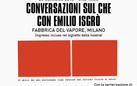 Conversazioni sul Che con Emilio Isgrò