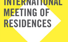 Meeting Internazionale della Residenze. Residencies as Learning Environments