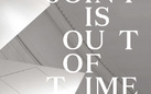 Joint is Out of Time - Tavola rotonda e presentazione del Catalogo