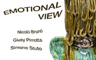 Emotional View. Nicolò Bruno, Giusy Pirrotta, Simone Stuto