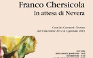 Franco Chersicola. In attesa di Nevera