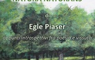 Egle Piaser. Natura naturans. Appunti introspettivi fra poesia e vissuto