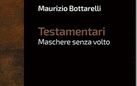 Maurizio Bottarelli. Testamentari. Maschere senza volto