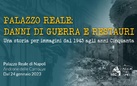 Palazzo Reale: danni di guerra e restauri. Una storia per immagini dal 1943 agli anni Cinquanta