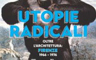 Utopie Radicali. Oltre l’architettura: Firenze 1966-1976