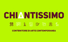 Chiantissimo. Contenitore di Arte Contemporanea. II Edizione