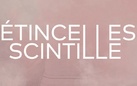 Étincelles / Scintille