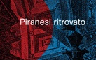 Piranesi Ritrovato