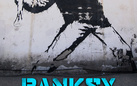 L'Arte della Ribellione. Al cinema la vera storia di Banksy