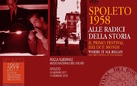 Spoleto 1958. Alle radici della storia