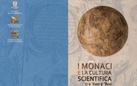 I monaci e la cultura scientifica tra ‘600 e ‘800