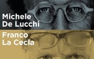 Architettura: pro e contro - Incontro con Michele De Lucchi e Franco La Cecla