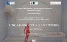 Lino Mannocci. Recent works