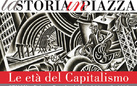 La Storia in Piazza 2015. Le età del Capitalismo