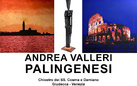 Andrea Valleri. Palingenesi