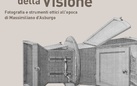 La Scienza della Visione. Fotografia e strumenti ottici all’epoca di Massimiliano d’Asburgo