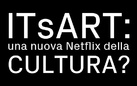 ITsART: una nuova Netflix della cultura italiana? Analisi e Prospettive