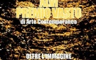 XLVI Premio Vasto di Arte Contemporanea. Oltre l'immagine