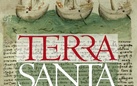 Terra Santa. 800 anni di presenza francescana a Gerusalemme