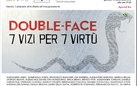 Double-face. 7 Vizi per 7 Virtù