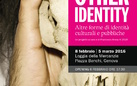 Other Identity. Altre forme di identità culturali e pubbliche