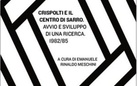 Crispolti e il Centro Di Sarro. Avvio e sviluppo di una ricerca 1982/85