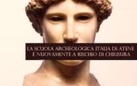 Una raccolta firme per salvare un frammento di civiltà: la Scuola archeologica italiana di Atene