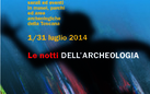 Le Notti dell’Archeologia 2014