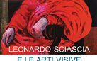 Leonardo Sciascia e le arti visive. Un sistema di conoscenza dal fisico al metafisico. Riflessi di critica d’arte sul Novecento