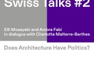 Swiss Talks #2: Does Architecture Have Politics?