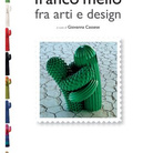 Franco Melli fra Arte e Design