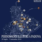 Notturni d'Arte 2014. Personaggi illustri a Padova