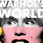 Warhol’s World