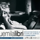 Duemilalibri. Giornate del libro e degli autori. Metamorfosi storiche, sociali e culturali del XX secolo. La Grande Guerra