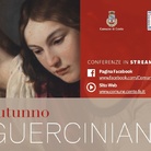 Autunno Guerciniano - Colloqui sul Guercino e la sua scuola