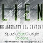 ALIENS – Le Forme Alienanti del Contemporaneo