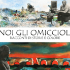 Noi, gli Omiccioli. Racconti di storie e colore