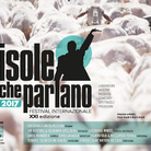 Isole che Parlano 2017 - Festival Internazionale. XXI Edizione