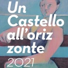 UN CASTELLO ALL’ORIZZONTE 2021